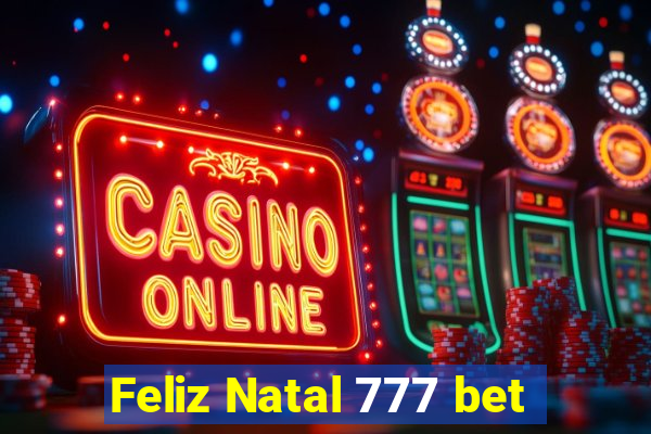 Feliz Natal 777 bet